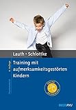 Training mit aufmerksamkeitsgestörten Kindern: Mit Online-Materialien (Materialien für die klinisc livre