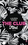 The Club - Flirt: Roman livre