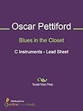 Blues in the Closet - C Instruments (English Edition) livre