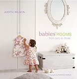 Babies' Rooms: From Zero to Three livre