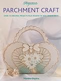 Pergamano Parchment Craft: Over 15 Original Projects Plus Dozens of New Design Ideas livre
