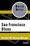 San Francisco Blues (Ein Fall für Sharon McCone) livre