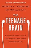 The Teenage Brain: A Neuroscientist's Survival Guide to Raising Adolescents and Young Adults livre