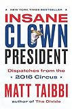 Insane Clown President: Dispatches from the 2016 Circus livre