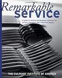 Remarkable Service: A Guide to Winning and Keeping Customers for Servers, Managers, and Restaurant O livre