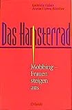 Das Hamsterrad: Mobbing - Frauen steigen aus livre