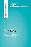 The Giver by Lois Lowry (Book Analysis): Detailed Summary, Analysis and Reading Guide (BrightSummari livre