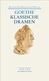 Klassische Dramen: Iphigenie auf Tauris / Egmont / Torquato Tasso (DKV Taschenbuch) livre