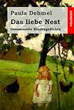 Das liebe Nest: Gesammelte Kindergedichte livre