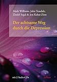 Der achtsame Weg durch die Depression, (inkl. 2 Audio-CDs) livre