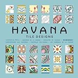 Fliesendesign aus Havanna / Havana Tile Designs + CD Rom livre