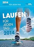 Laufen für jeden Tag 2014 Textabreißkalender livre