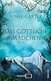 Das göttliche Mädchen (The Goddess 1) livre