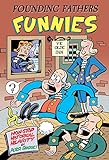 Founding Fathers Funnies: Non-Stop Historical Hilarity livre