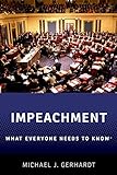 Impeachment: What Everyone Needs to Know® (English Edition) livre