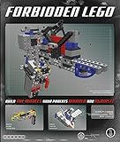 Forbidden LEGO: Build the Models Your Parents Warned You Against! livre