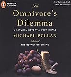 The Omnivore's Dilemma: A Natural History of Four Meals livre