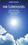 Ihr Lebensziel: Die IC/MC-Achse und der Lebenssinn im Horoskop (Standardwerke der Astrologie) livre