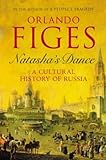 Natasha's Dance: A Cultural History of Russia livre