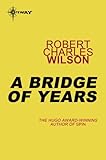 A Bridge of Years (English Edition) livre