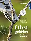 Obstgehölze - Der KOSMOS Schnittkurs: Obstbäume und Beerensträucher - Schnittregeln verstehen und livre