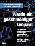 Werde ein geschmeidiger Leopard - aktualisierte und erweiterte Ausgabe: Die sportliche Leistung verb livre
