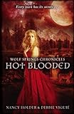 Wolf Springs Chronicles: Hot Blooded: Book 2 (English Edition) livre