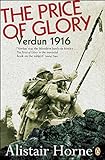 The Price of Glory: Verdun 1916 livre