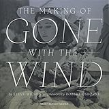 The Making of Gone With the Wind livre