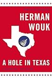 A Hole in Texas: A Novel (English Edition) livre