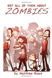Not All Of Them About Zombies livre