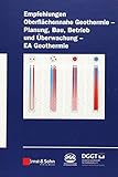 Empfehlung Oberflächennahe Geothermie - Planung, Bau, Betrieb und Überwachung - EA Geothermie livre