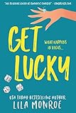 Get Lucky: A Romantic Comedy (Lucky in Love Book 1) (English Edition) livre