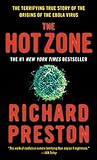 The Hot Zone: The Terrifying True Story of the Origins of the Ebola Virus livre