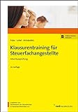 Klausurentraining für Steuerfachangestellte: Abschlussprüfung. livre