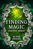 Jasper's Quest: Urban Fantasy Academy (Finding Magic Book 3) (English Edition) livre