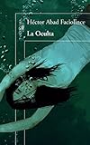 La Oculta / The Hideaway livre