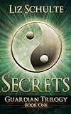 Secrets (The Guardian Trilogy Book 1) (English Edition) livre