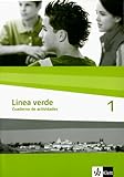 Línea verde 1: Cuaderno de actividades 1. Lernjahr (Línea verde. Ausgabe 3. Fremdsprache ab 2006) livre