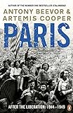 Paris After the Liberation: 1944 - 1949 livre