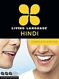 Living Language Hindi, Complete Edition: Beginner through advanced course, including 3 coursebooks, livre