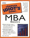 The Complete Idiot's Guide to MBA Basics livre