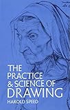 The Practice and Science of Drawing. livre