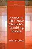 Guide to New Church's Teaching Series (English Edition) livre