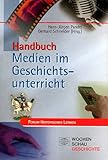 Handbuch Medien im Geschichtsunterricht livre