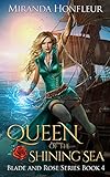 Queen of the Shining Sea (Blade and Rose Book 4) (English Edition) livre