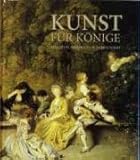Kunst für Könige: Malerei in Dresden im 18. Jahrhundert livre