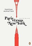 Paris versus New York: A Tally of Two Cities livre