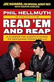 Phil Hellmuth Presents Read 'Em and Reap: A Career FBI Agent's Guide to Decoding Poker Tells livre