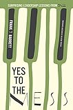 Yes to the Mess: Surprising Leadership Lessons from Jazz livre
